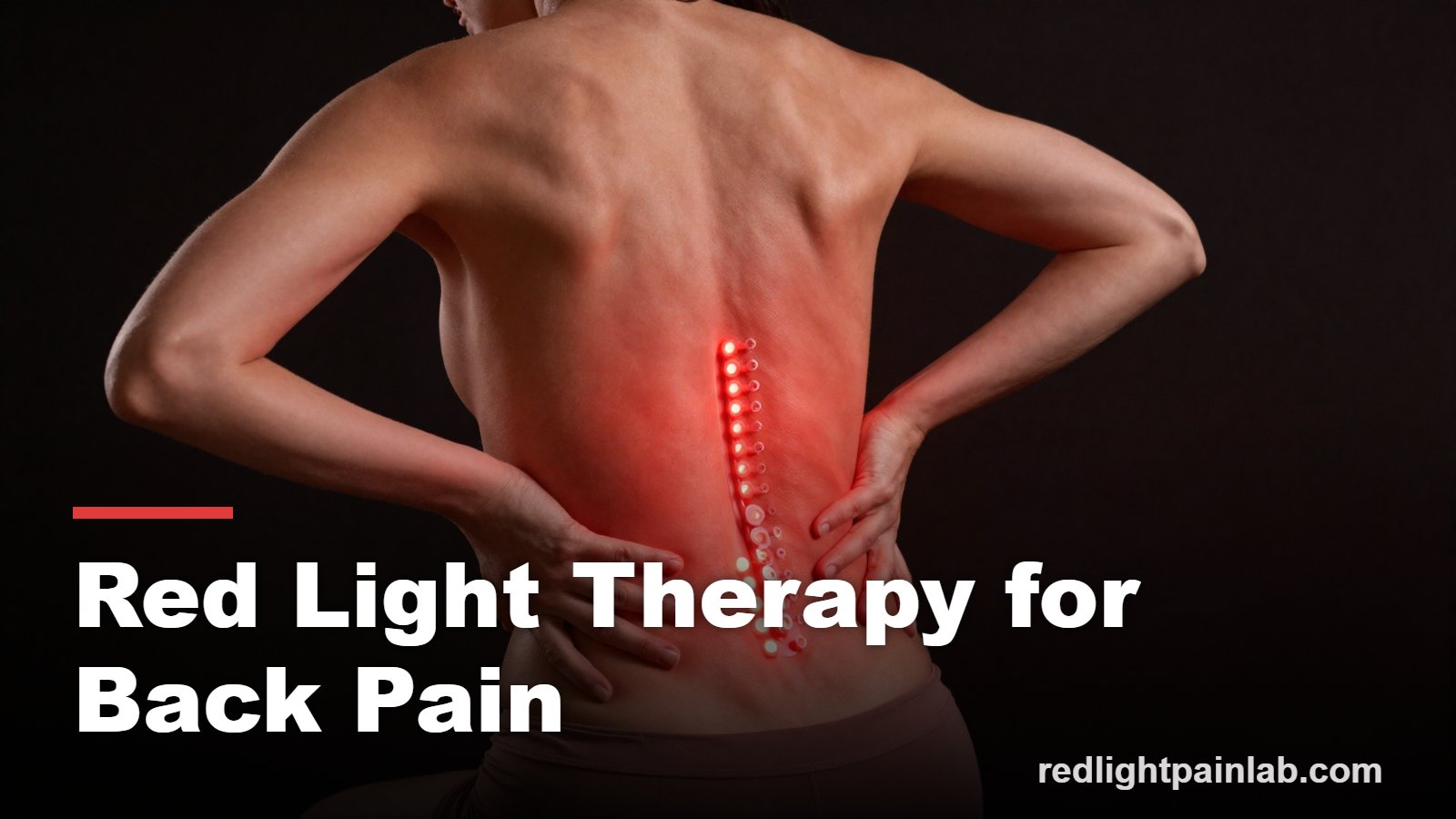 Red light therapy for back pain, red light on a person lower back