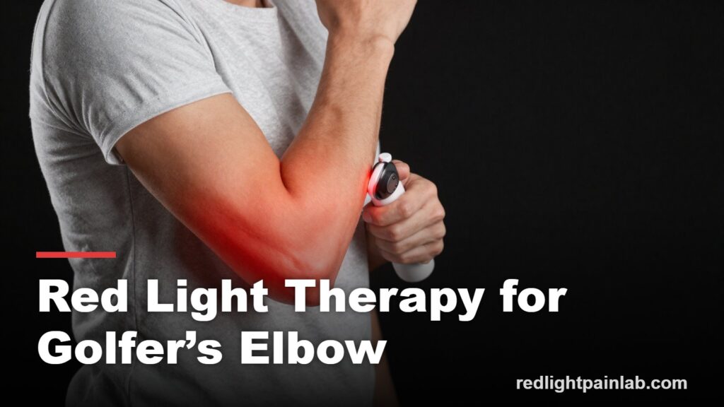 Red light therapy for golfers elbow, red light over the inner elbow